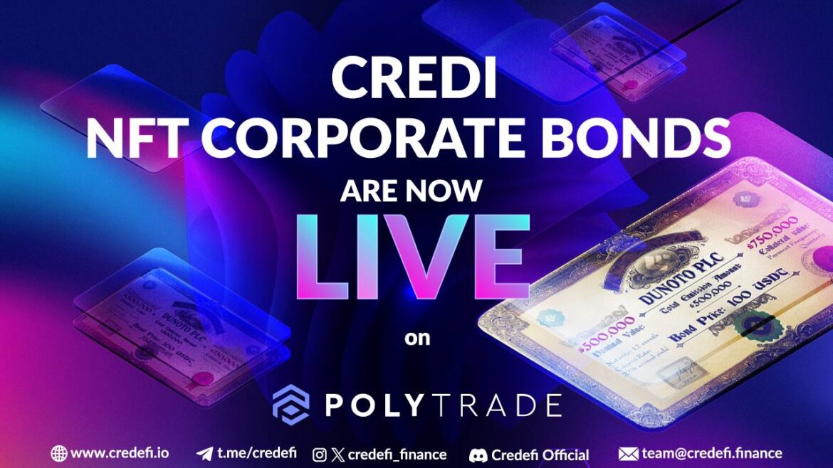 Credefi’s NFT Bonds Now Live on Polytrade Marketplace, Delivering Real Yield Backed by Real-World Assets